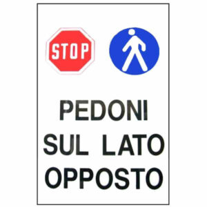 Cartello Pedoni Lato Opposto      48x 68 Plastica