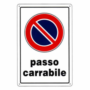 Cartello Passo Carrabile          20x 30 Plastica