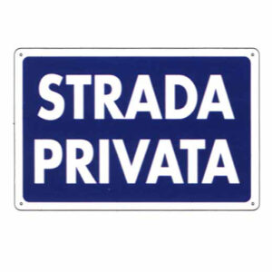 Cartello Strada Privata           30x 20 Plastica