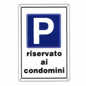 Cartello Parcheggio Condominiale  20x 30 Plastica